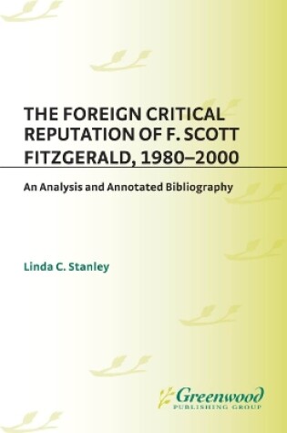 Cover of The Foreign Critical Reputation of F. Scott Fitzgerald, 1980-2000