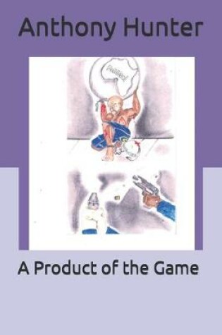 Cover of Product of the Game