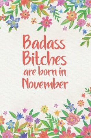 Cover of Badass Bitches Are Born In November