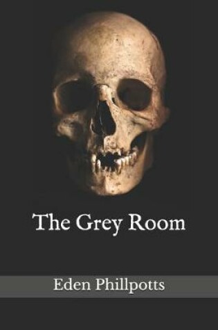 Cover of The Grey Room(annotated)