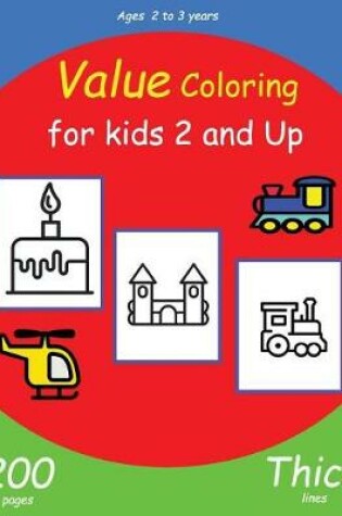 Cover of Value Coloring for Kids 2 and Up