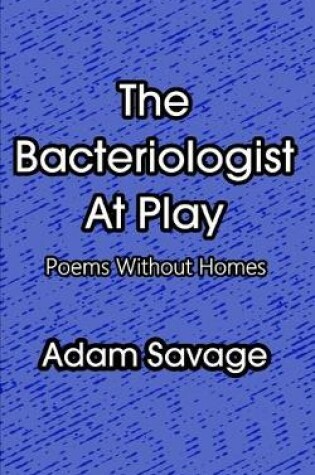 Cover of The Bacteriologist At Play
