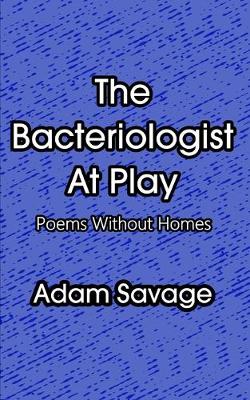 Book cover for The Bacteriologist At Play