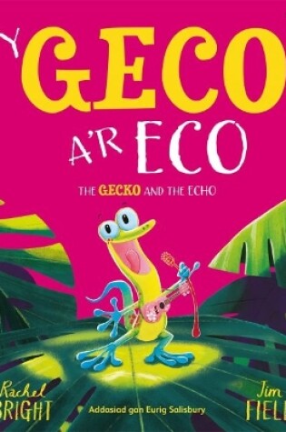 Cover of Geco a'r Eco, Y / Gecko and the Echo, The