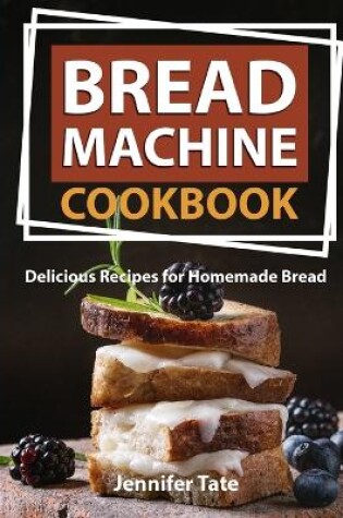 Cover of Bread Machine Cookbook