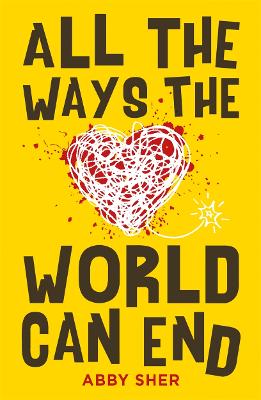 Book cover for All the Ways the World Can End