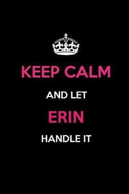 Book cover for Keep Calm and Let Erin Handle It