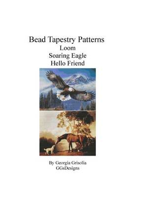 Book cover for Bead Tapestry Patterns Loom Soaring Eagle Hello Friend