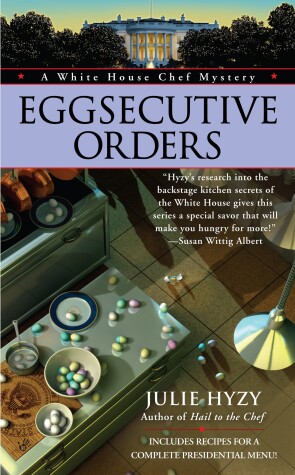 Eggsecutive Orders by Julie Hyzy