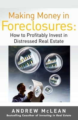 Book cover for Making Money in Foreclosures: How to Invest Profitably in Distressed Real Estate