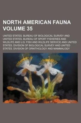 Cover of North American Fauna Volume 35