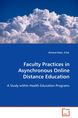 Book cover for Faculty Practices in Asynchronous Online Distance Education