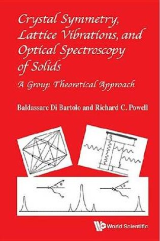 Cover of Crystal Symmetry, Lattice Vibrations, and Optical Spectroscopy of Solids