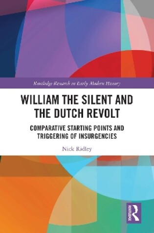 Cover of William the Silent and the Dutch Revolt