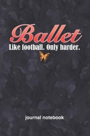 Cover of Ballet Like Football Only Harder