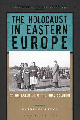 Book cover for The Holocaust in Eastern Europe