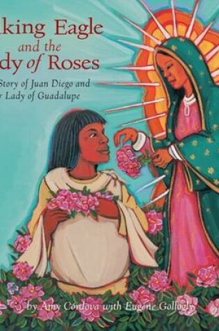 Cover of Talking Eagle and the Lady of the Roses