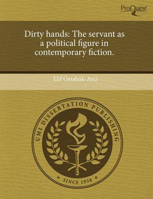 Book cover for Dirty Hands: The Servant as a Political Figure in Contemporary Fiction