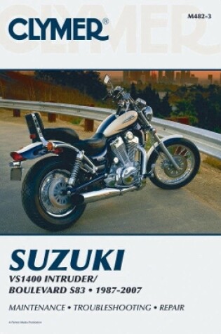 Cover of Suzuki VS1400 Intruder / Boulevard S83 Motorcycle (1987-2007) Service Repair Manual