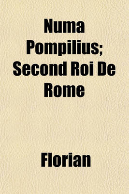 Book cover for Numa Pompilius; Second Roi de Rome