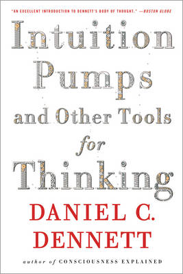 Book cover for Intuition Pumps and Other Tools for Thinking