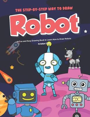 Book cover for The Step-by-Step Way to Draw Robot