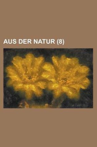 Cover of Aus Der Natur (8)