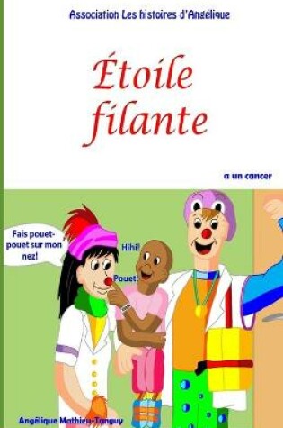 Cover of Etoile filante a un cancer