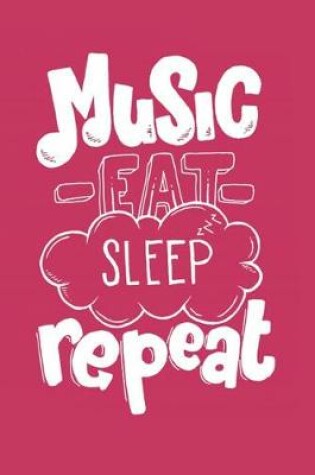 Cover of Music Eat Sleep Repeat