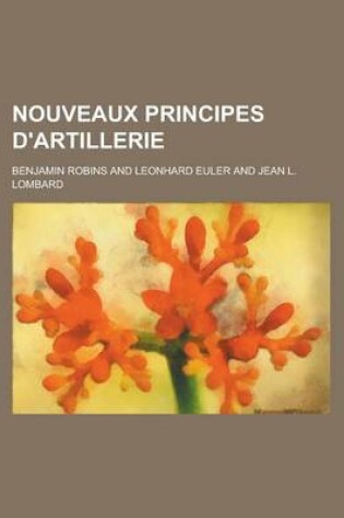 Cover of Nouveaux Principes D'Artillerie
