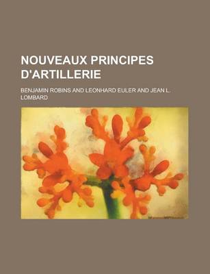 Book cover for Nouveaux Principes D'Artillerie