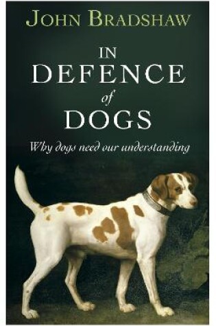 Cover of In Defence of Dogs