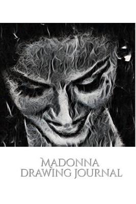 Book cover for Iconic Madonna drawing Journal Sir Michael Huhn