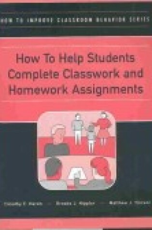 Cover of How to Help Students Complete Classwork and Homework Assignments