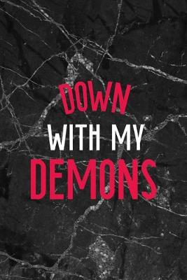 Book cover for Down With My Demons