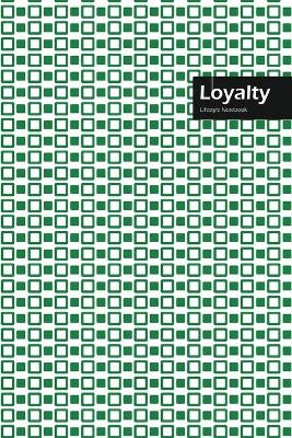 Book cover for Loyalty Lifestyle, Creative, Write-in Notebook, Dotted Lines, Wide Ruled, Medium Size 6 x 9 Inch, 288 Pages (Green)