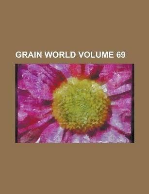 Book cover for Grain World Volume 69