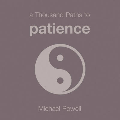 Book cover for A Thousand Paths to Patience