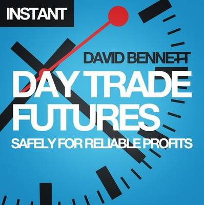 Book cover for Day Trade Futures Safely For Reliable Profits