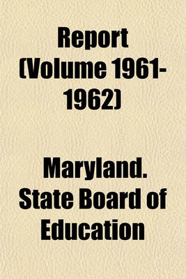 Book cover for Report (Volume 1961-1962)