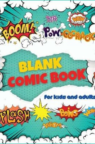 Cover of Blank Comic Book for Adults and Kids