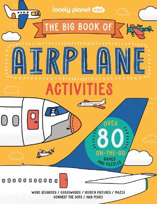 Book cover for Lonely Planet Kids the Big Book of Airplane Activities