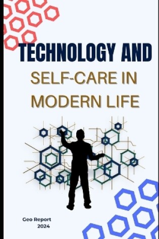 Cover of Technology and Self-Care in Modern Life