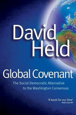 Cover of Global Covenant: The Social Democratic Alternative to the Washington Consensus