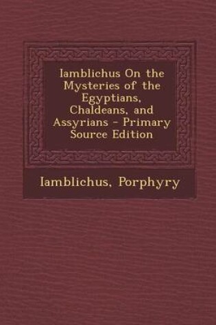 Cover of Iamblichus on the Mysteries of the Egyptians, Chaldeans, and Assyrians