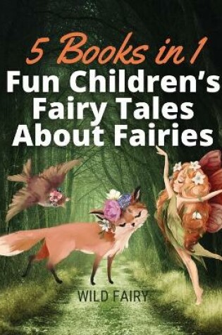 Cover of Fun Children's Fairy Tales About Fairies