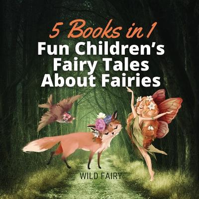 Book cover for Fun Children's Fairy Tales About Fairies