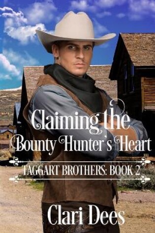 Cover of Claiming the Bounty Hunter's Heart