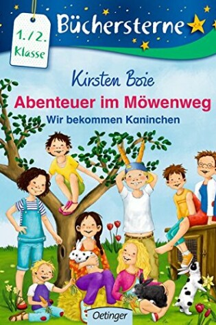 Cover of Abenteuer im Mowenweg. Wir bekommen Kaninchen