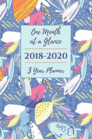 Cover of One Month at a Glance 2018-2020 3 Year Planner